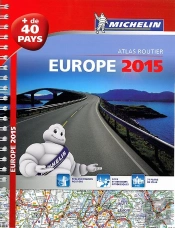 Europe 2015 ; Atlas Routier Et Touristique (A4- Spirale)