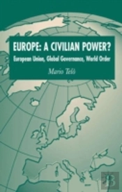 Europe: A Civilian Power?
