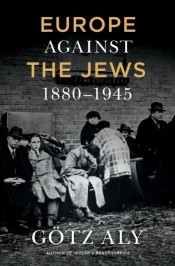 Europe Against The Jews 18801945