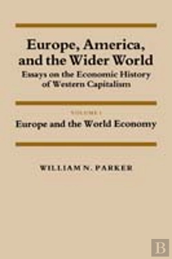 Bertrand.pt - Europe, America, And The Wider World: Volume 1, Europe And The World Economy
