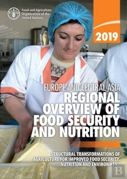 Bertrand.pt - Europe And Central Asia - Regional Overview Of Food Security And Nutrition 2019