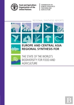 Bertrand.pt - Europe And Central Asia Regional Synthesis For The State Of The World'S Biodiversity For Food And Agriculture