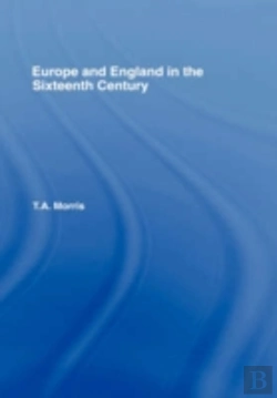 Bertrand.pt - Europe And England In The Sixteenth Century