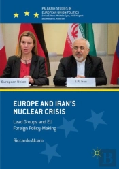 Europe And Iranâ€™S Nuclear Crisis