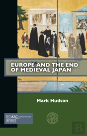 Europe And The End Of Medieval Japan
