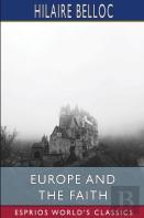 Europe And The Faith (Esprios Classics)