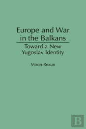 Europe And War In The Balkans