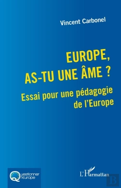 Bertrand.pt - Europe, As-Tu Une Âme ? : Essai Pour Une Pédagogie De L'Europe