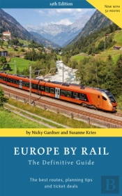 Europe By Rail: The Definitive Guide (19th Edition)
