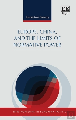 Bertrand.pt - Europe, China, And The Limits Of Normative Power