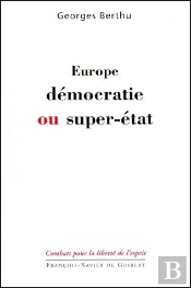 Europe ; Démocratie Ou Super-État