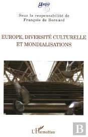 Europe, Diversite Culturelle Et Mondialisations