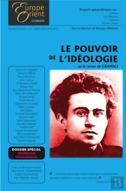 Bertrand.pt - Europe & Orient ; Le Pouvoir De L'Idéologie Ou Le Retour De Gramci