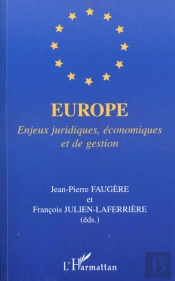 Europe - Enjeux Juridiques, Economiques Et De Gestion