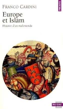 Bertrand.pt - Europe Et Islam ; Histoire D'Un Malentendu