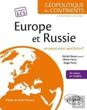 Europe Et Russie ; Un Passé Pour Quel Futur?