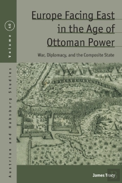 Bertrand.pt - Europe Facing East In The Age Of Ottoman Power