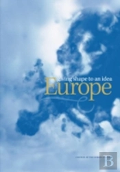 Europe - Giving Shape To An Idea