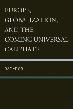 Bertrand.pt - Europe, Globalization, And The Coming Of The Universal Caliphate