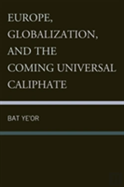 Bertrand.pt - Europe, Globalization, And The Coming Of The Universal Caliphate