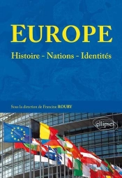 Europe : Histoires - Nations - Identités