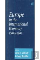 Europe In The International Economy 1500 To 2000