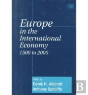Europe In The International Economy 1500 To 2000