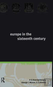 Europe In The Sixteenth Century