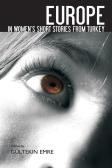 Europe In Women'S Short Stories From Turkey