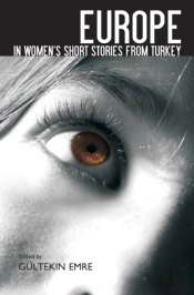 Europe In Women'S Short Stories From Turkey