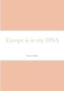 Europe Is In My Dna