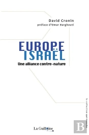 Europe - Israël : Une Alliance Contre-Nature