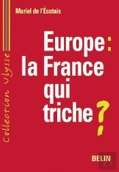Europe : La France Qui Triche