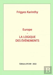 Europe - La Logique Des Evenements