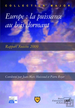 Bertrand.pt - Europe ; La Puissance Au Bois Dormant ; Rapport Anteios 2009