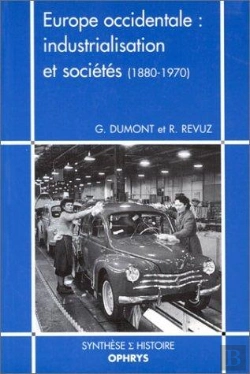 Bertrand.pt - Europe Occidentale : Industrialisation Et Sociétés (1880-1970)