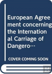 European Agreement Concerning The International Carriage Of Dangerous Goods By Inland Waterways 2019 (Adn 2019 Russian Edition), Applicable As From 1 January 2019