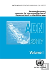 European Agreement Concerning The International Carriage Of Dangerous Goods By Inland Waterways (Adn) 2017