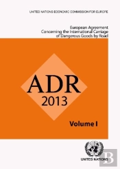 European Agreement Concerning The International Carriage Of Dangerous Goods By Road (Adr)