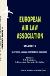 European Air Law Association Volume 15: Eleventh Annual Conference In Lisbon