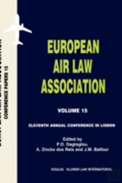 Bertrand.pt - European Air Law Association Volume 15: Eleventh Annual Conference In Lisbon