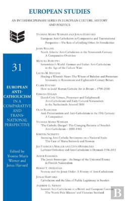 Bertrand.pt - European Anti-Catholicism In A Comparative And Transnational Perspective