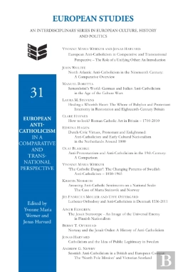 Bertrand.pt - European Anti-Catholicism In A Comparative And Transnational Perspective