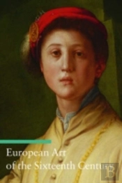 European Art Of The Sixteenth Century