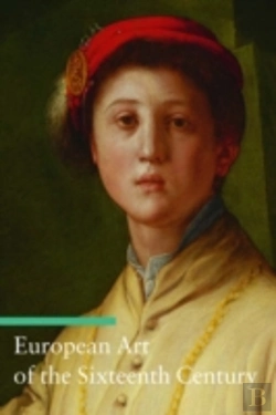 Bertrand.pt - European Art Of The Sixteenth Century