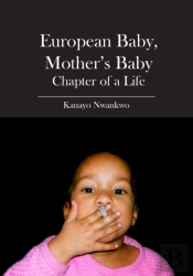 European Baby, Mother'S Baby: Chapter Of A Life