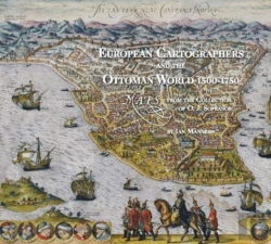 Bertrand.pt - European Cartographers And The Ottoman World, 1500-1750