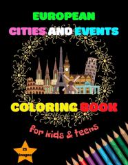 European Cities And Events Coloring Book For Kids & Teens