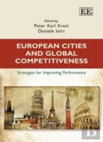 European Cities And Global Competitiveness - Strategies For Improving Performance