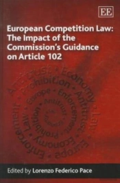 European Competition Law: The Impact Of The Commission'S Guidance On Article 102